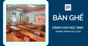 bàn ghế học sinh thcs